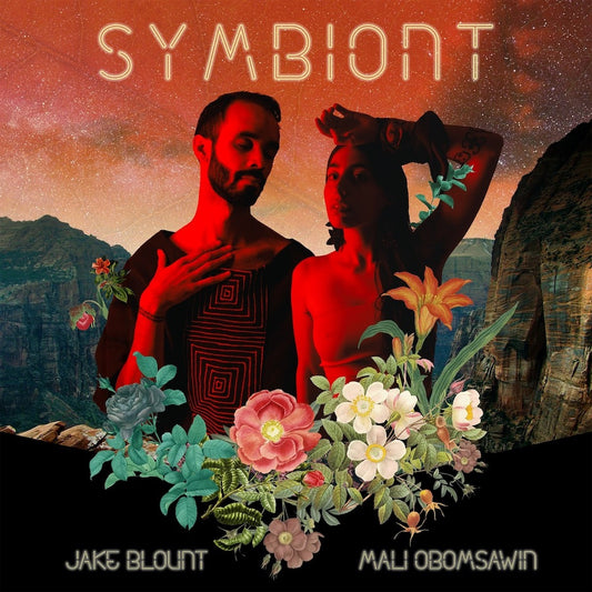 JAKE BLOUNT&MALI OBOMSAWIN【Symbiont】新品レコード
