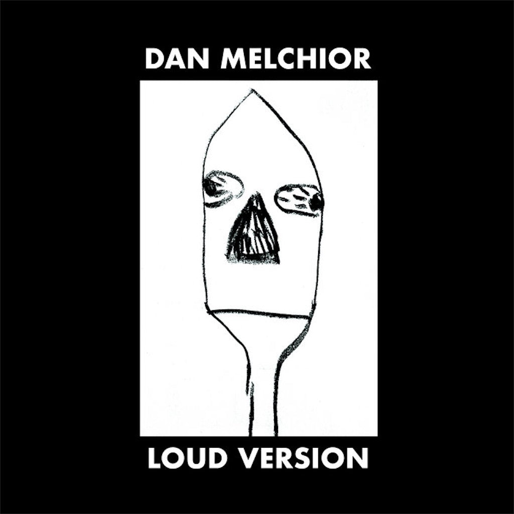 Dan Melchior【LOUD VERSION】中古レコード