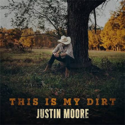 Justin Moore【This Is My Dirt】新品レコード