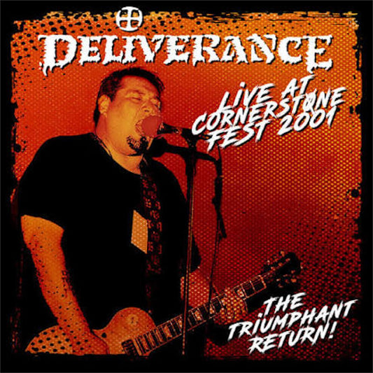 Deliverance【Live at Cornerstone Fest 2001: The Triumphant Return】新品レコード