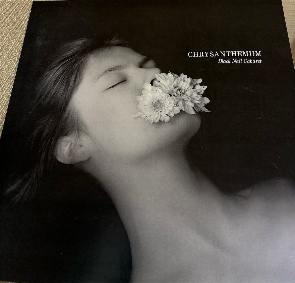 Black Nail Cabaret【Chrysanthemum】新品レコード