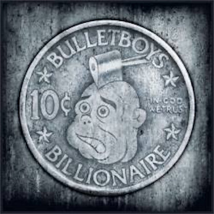 BulletBoys【10¢ Billionaire】新品レコード