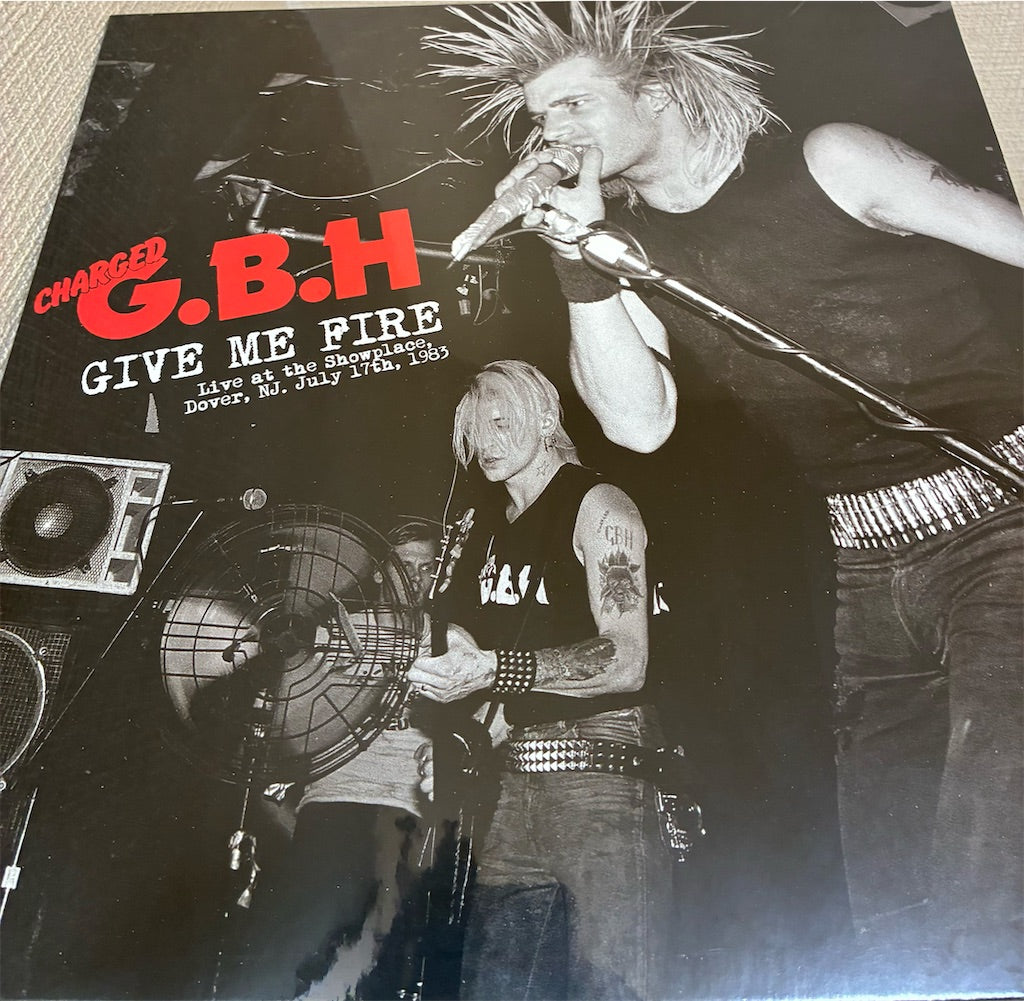 G.B.H.【Give Me Fire: Live At The Showplace, Dover, NJ. July 17th, 1983】中古レコード