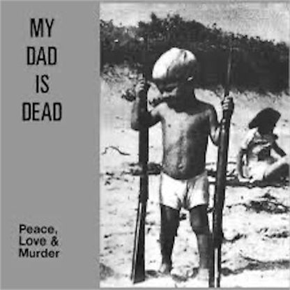My Dad Is Dead【Peace, Love & Murder】新品レコード
