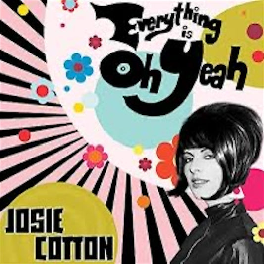 Josie Cotton【Everything Is Oh Yeah】新品レコード