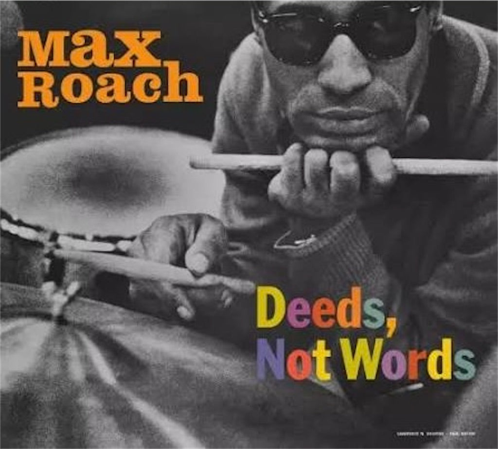 Max Roach【Deeds, Not Words】新品レコード