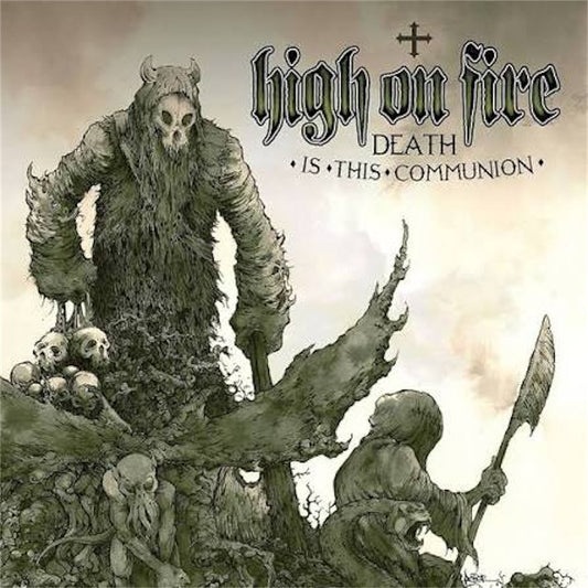 High on Fire【Death Is This Communion】新品レコード