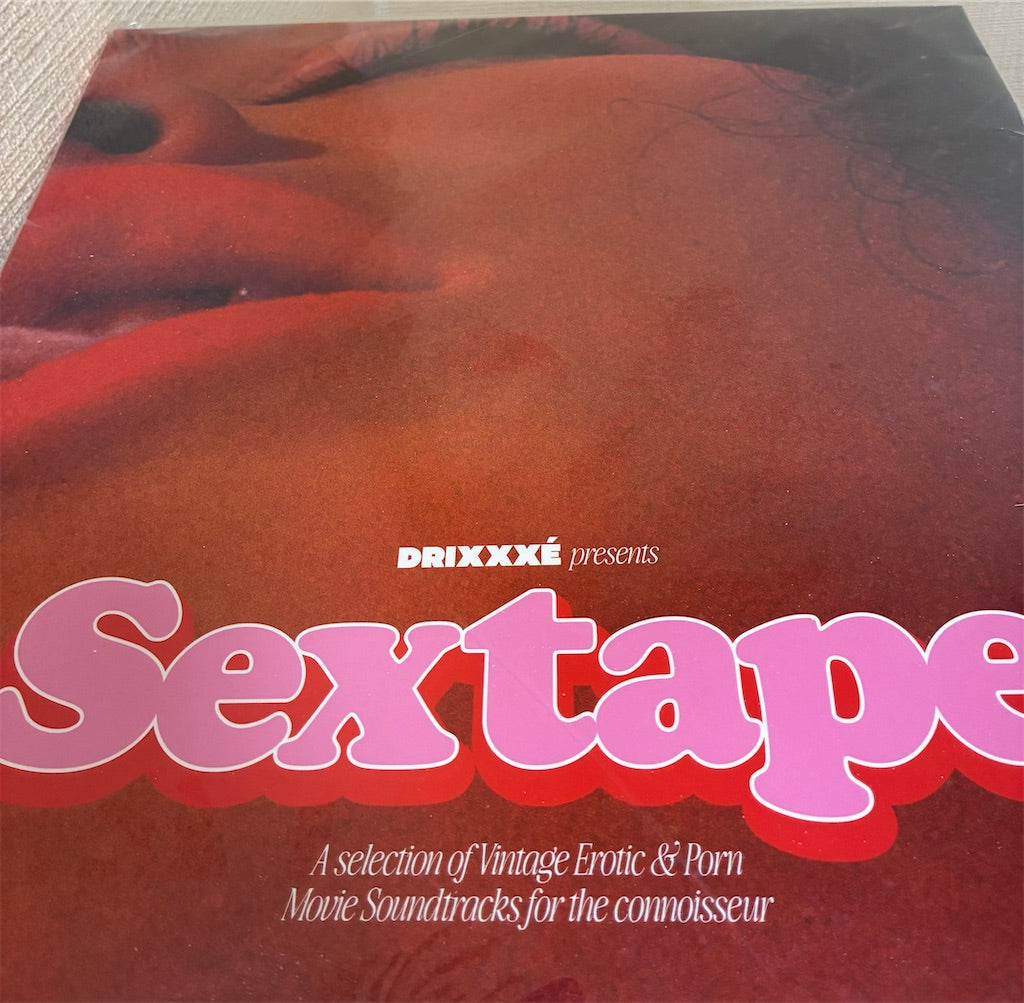 Drixxxé【Sextape (A Selection Of Vintage Erotic & Porn Movie Soundtracks For The Connoisseur】新品レコード