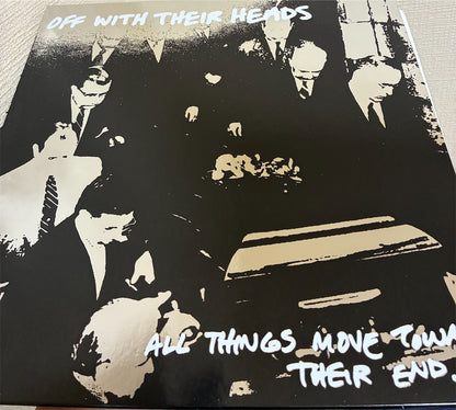 Off With Their Heads【All Things Move Toward Their End】新品レコード