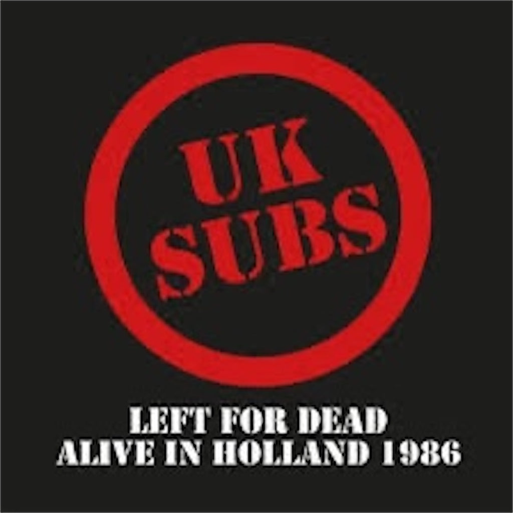 U.K. SUBS【Left For Dead - Alive In Holland 1986】新品レコード