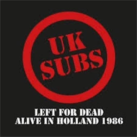U.K. SUBS【Left For Dead - Alive In Holland 1986】新品レコード
