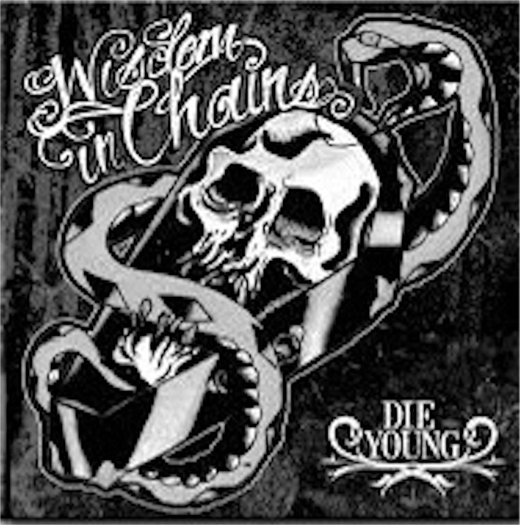 Wisdom In Chains【Die Young】新品レコード