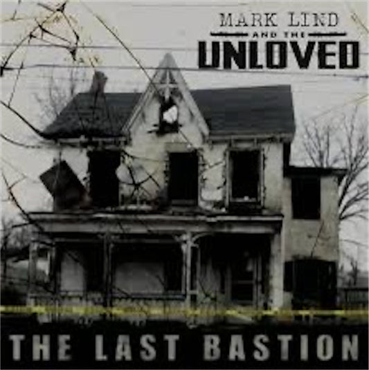 Mark Lind And The Unloved【The Last Bastion】新品レコード