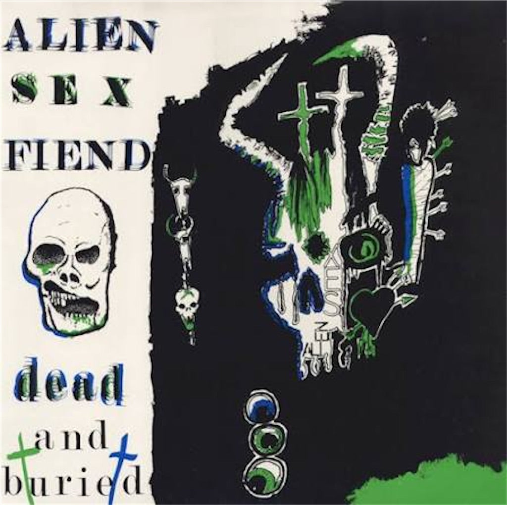 Alien Sex Fiend 【Dead and Buried】中古レコード