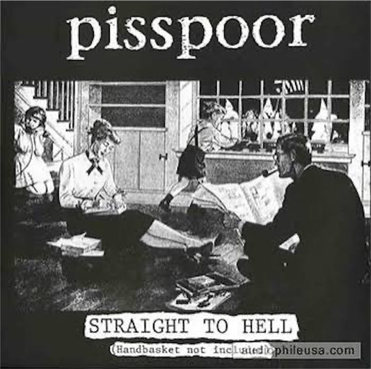 Pisspoor & Ungrateful【Straight To Hell (Handbasket not included)】中古レコード